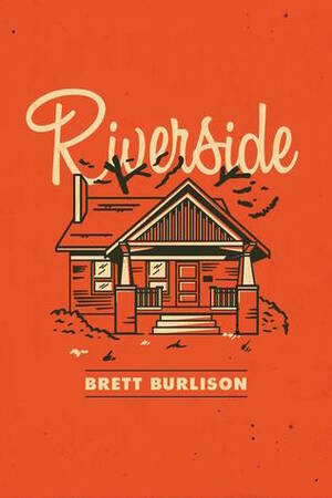 Riverside by Brett Burlison