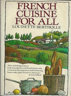 French Cuisine For All by Louisette Bertholle