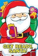 Get Ready, Santa! by Sequoia Children's Publishing