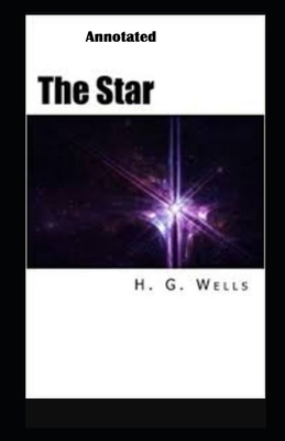 The Star Annotated by H.G. Wells