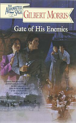 Gate of His Enemies by Gilbert Morris