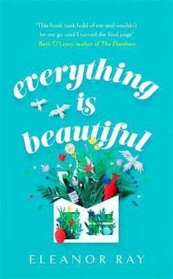 Everything is Beautiful by Eleanor Ray