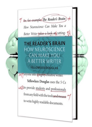 The Reader's Brain: How Neuroscience Can Make You a Better Writer by Yellowlees Douglas