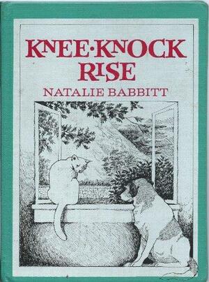 Knee Knock Rise by Natalie Babbitt
