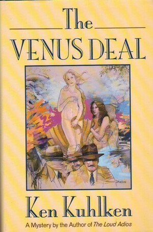 The Venus Deal by Ken Kuhlken