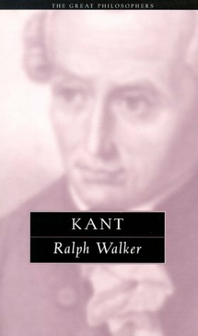 Kant: The Great Philosophers by Ralph C.S. Walker
