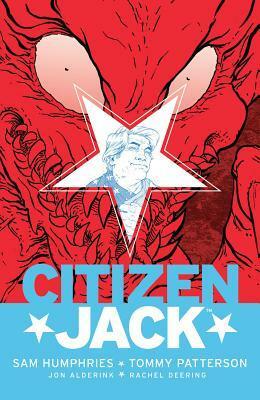 Citizen Jack by Tommy Patterson, Sam Humphries