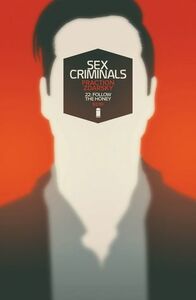 Sex Criminals #22: Follow the Honey by Chip Zdarsky, Matt Fraction