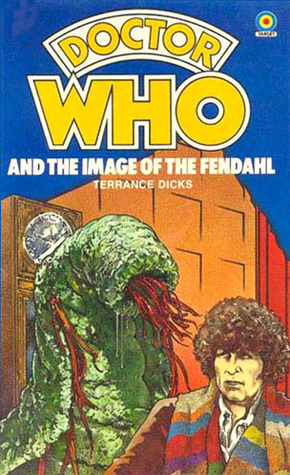 Doctor Who and the Image of the Fendahl by Terrance Dicks