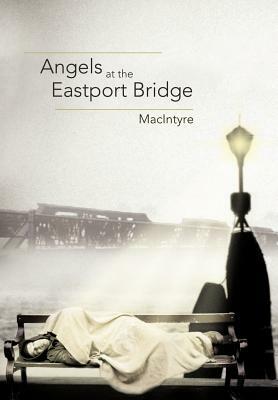 Angels at the Eastport Bridge by Macintyre, Peter MacIntyre