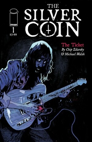 The Silver Coin #1 by Chip Zdarsky
