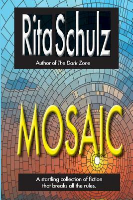 Mosaic by Rita Schulz, Colleen Kuehne