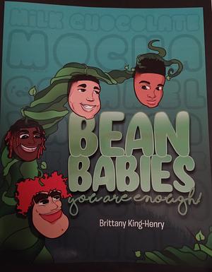 Bean Babies you are enough  by Brittany King-Henry