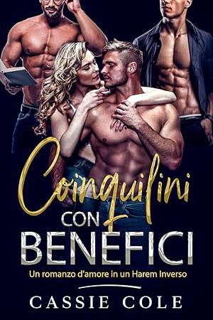 Coinquilini con benefici by Cassie Cole