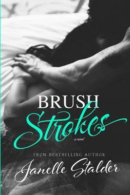 Brush Strokes by Janelle Stalder
