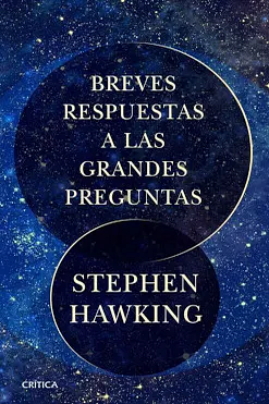 Breves respuestas a las grandes preguntas TD by Stephen Hawking, Stephen Hawking