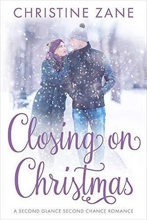 Closing on Christmas: A Sweet Holiday Romance by Christine Zane Thomas, Christine Zane Thomas