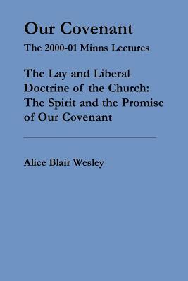 Our Covenant by Alice Blair Wesley