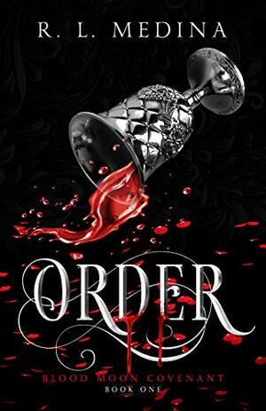 Order by R.L. Medina