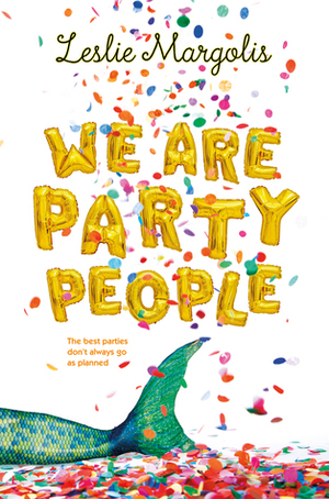 We Are Party People by Leslie Margolis