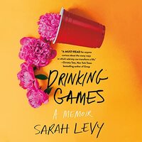 Drinking Games by Sarah Levy