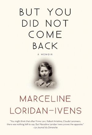 But You Did Not Come Back by Sandra Smith, Marceline Loridan-Ivens