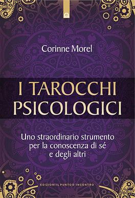 Tarocchi psicologici: Uno straordinario strumento per la conoscenza di sé e degli altri by Corinne Morel