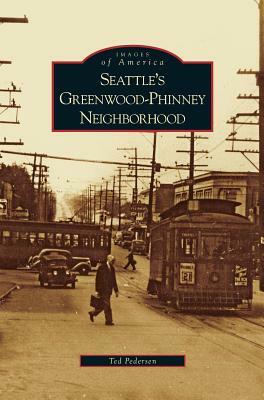 Seattle's Greenwood-Phinney Neighborhood by Ted Pedersen