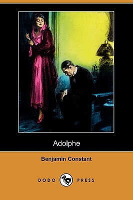 Adolphe (Dodo Press) by Benjamin Constant