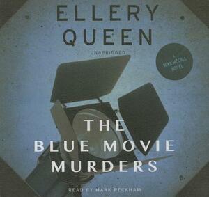 The Blue Movie Murders by Ellery Queen