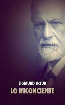 Lo inconciente by Sigmund Freud