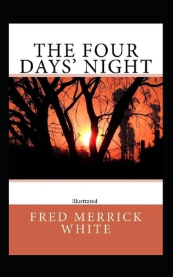 The Four Days' Night Illustrated by Fred Merrick White