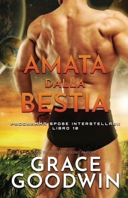 Amata dalla bestia: (per ipovedenti) by Grace Goodwin