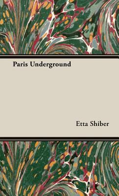 Paris Underground by Etta Shiber