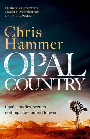 Opal Country by Chris Hammer