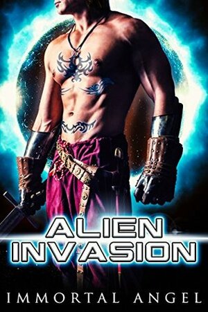 Alien Invasion by Immortal Angel