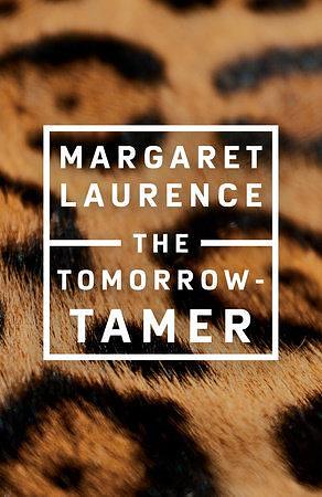 The Tomorrow-Tamer: Penguin Modern Classics Edition by Margaret Laurence