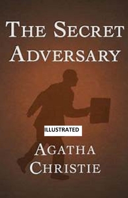 The Secret Adversary Illustrated by Agatha Christie