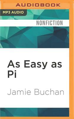 As Easy as Pi by Jamie Buchan