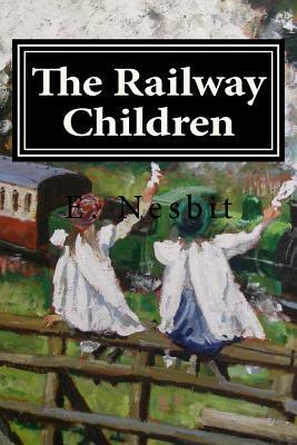 The Railway Children by E. Nesbit