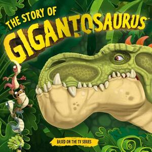 The Story of Gigantosaurus by Templar Books