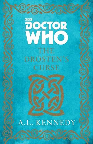 Doctor Who: The Drosten's Curse by A.L. Kennedy