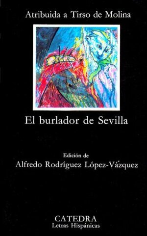 El burlador de Sevilla by Tirso de Molina