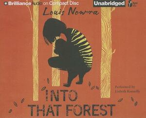 Into That Forest by Louis Nowra