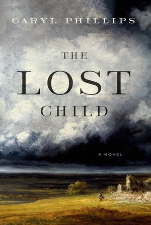 The Lost Child by Caryl Phillips