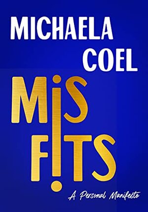 Misfits: A Personal Manifesto by Michaela Cole