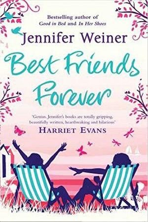 Best Friends Forever by Jennifer Weiner