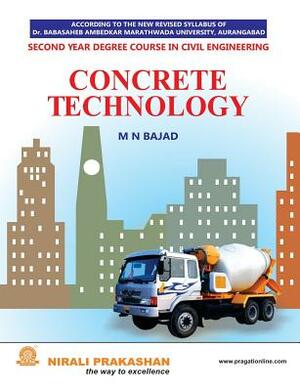 Concrete Technology by M. N. Bajad