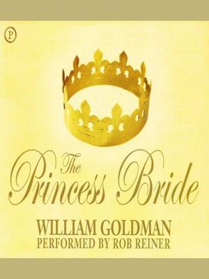 The Princess Bride by William Goldman, Rob Reiner