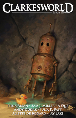 Clarkesworld Magazine, Issue 129 by Jason Heller, Andy Dudak, Neil Clarke, Jay Lake, Aliette de Bodard, S.E. Jones, Nina Allan, Julia K. Patt, Sam J. Miller, Chris Urie, A Que